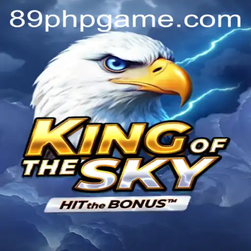 Discovering KingOfTheSky: Unveiling the Thrills of 89PHP.COM's Latest Game Sensation